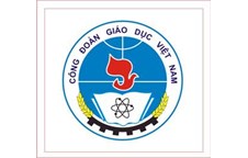 Đại hội Công đoàn Giáo dục Việt Nam sẽ diễn ra từ 19-20/4/2018